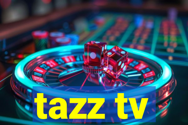 tazz tv